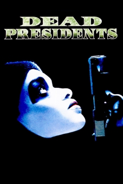 watch Dead Presidents