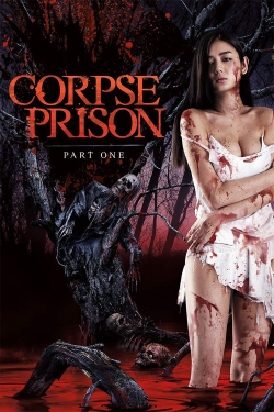 watch Corpse Prison: Part 1