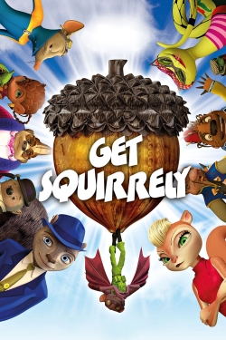 watch Get Squirrely