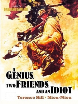 watch A Genius, Two Friends, and an Idiot