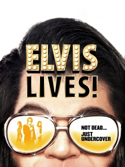 watch Elvis Lives!