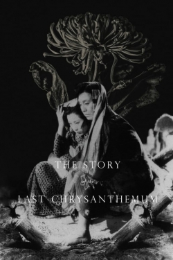 watch The Story of the Last Chrysanthemum