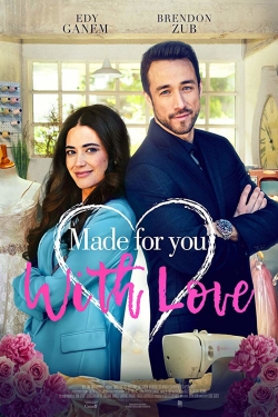 watch Made for You with Love