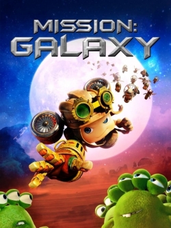watch Mission: Galaxy