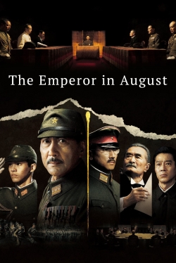 watch The Emperor in August