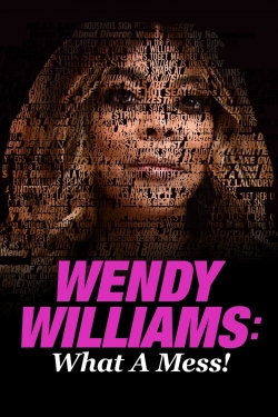 watch Wendy Williams: What a Mess!