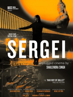 watch Sergei: Unplugged Cinema by Shailendra Singh