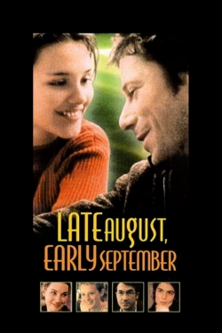watch Late August, Early September