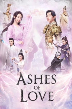 watch Ashes of Love