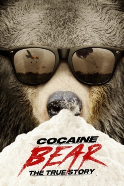 watch Cocaine Bear: The True Story