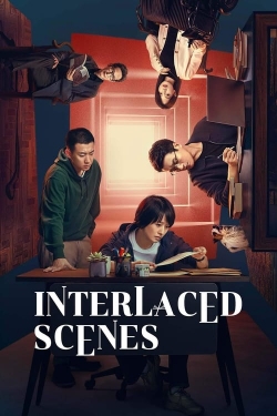 watch Interlaced Scenes