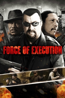 watch Force of Execution