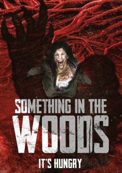 watch Something in the Woods