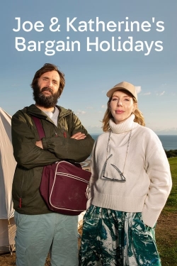 watch Joe & Katherine's Bargain Holidays