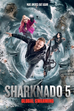 watch Sharknado 5: Global Swarming