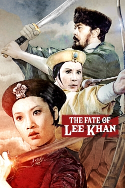 watch The Fate of Lee Khan