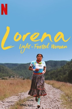 watch Lorena, Light-footed Woman