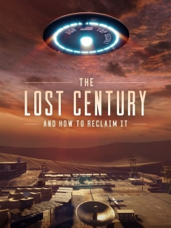 watch The Lost Century: And How to Reclaim It